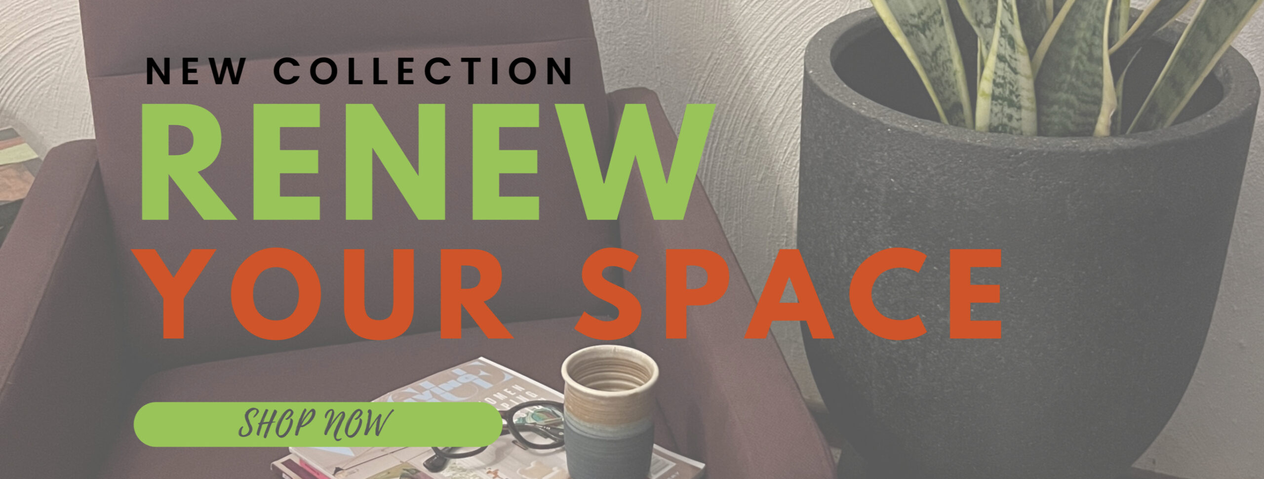 Renew your space